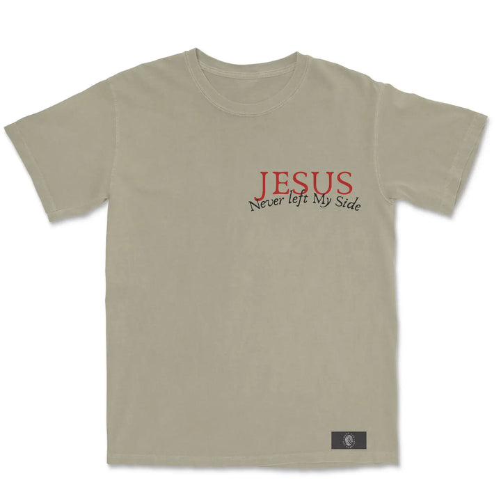 Jesus Never Left My Side