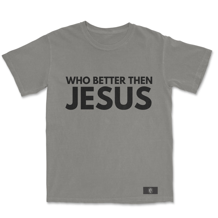 Who Better Then Jesus