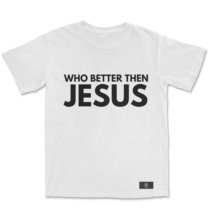 Who Better Then Jesus